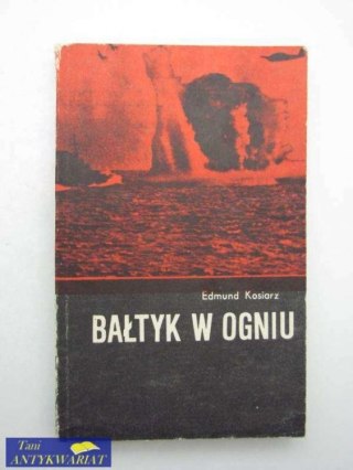 BAŁTYK W OGNIU