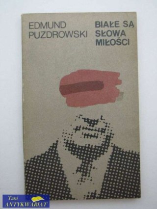 BIAŁE SĄ SŁOWA MIŁOŚCI