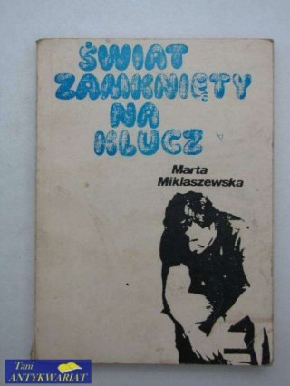 ŚWIAT ZAMKNIĘTY NA KLUCZ