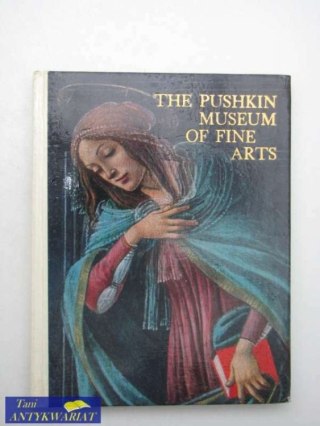 THE PUSHKIN MUSEUM OF FINE ARTS