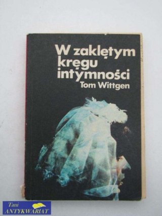 W ZAKLĘTYM KRĘGU INTYMNOŚCI