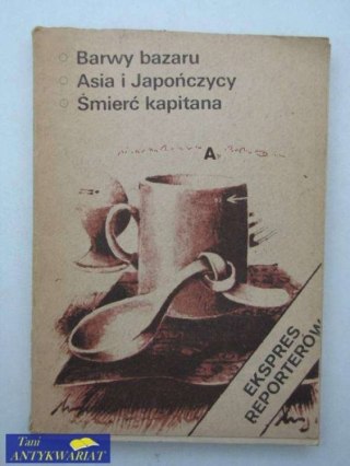 BARWY BAZARU ASIA I JAPOŃCZYCY ŚMIERĆ KAPITANA