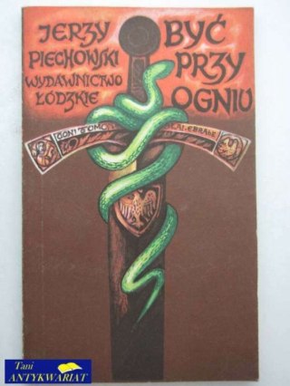 BYĆ PRZY OGNIU