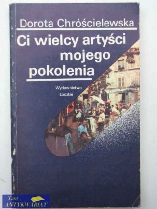 CI WIELCY ARTYŚCI MOJEGO POKOLENIA