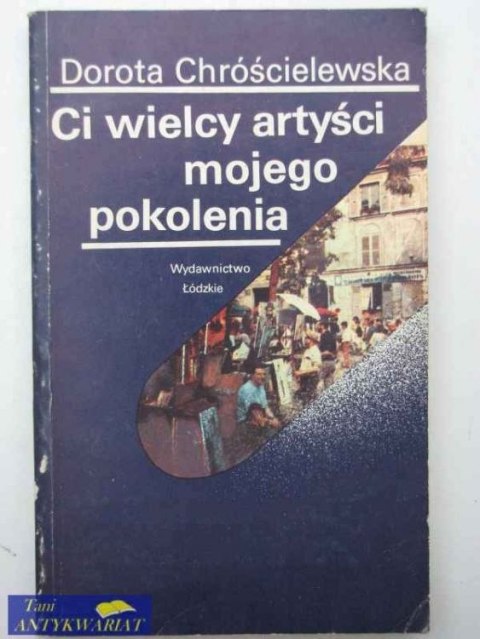 CI WIELCY ARTYŚCI MOJEGO POKOLENIA