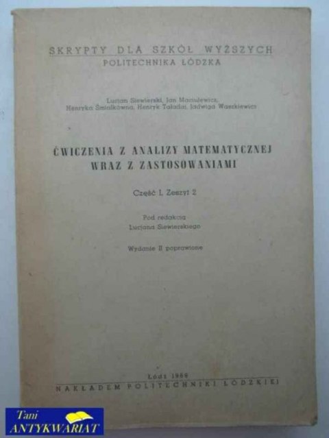 ĆWICZENIA Z ANALIZY MATEMATYCZNEJ WRAZ Z ZASTOSOWANIAMI