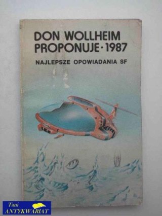 DIBN WILLHEIM PROPONUJE 1987 NAJLEPSZE OPOWIADANIA SF