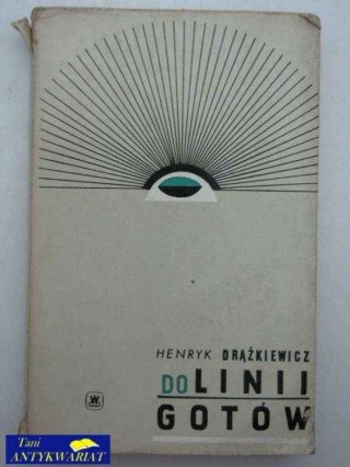 DO LINII GOTÓW