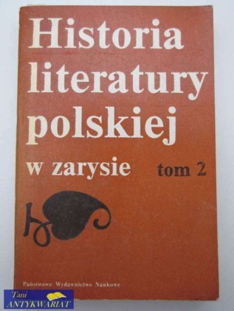 HISTORIA LITERATURY POLSKIEJ W ZARYSIE TOM 2