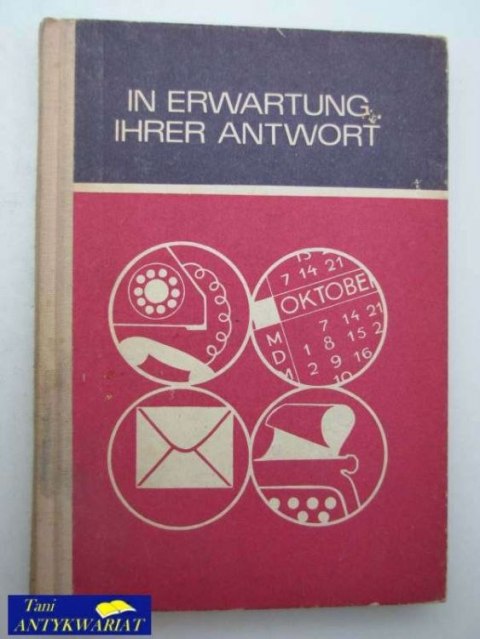 IN ERWARTUNG IHRER ANTWORT
