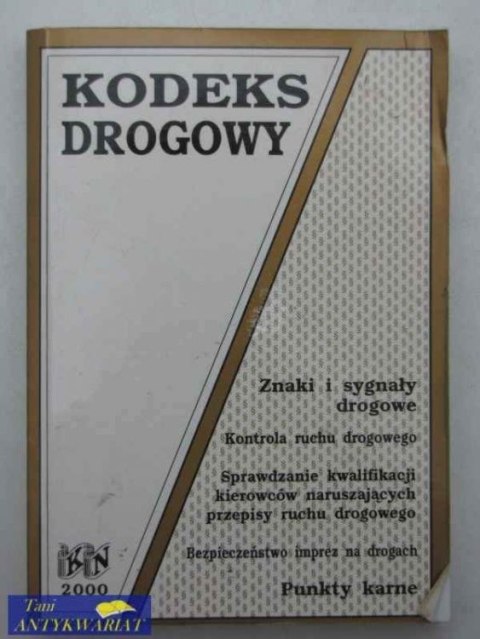 KODEKS DROGOWY - STAN PRAWNY NA 15 PAŹDZIERNIKA 2000