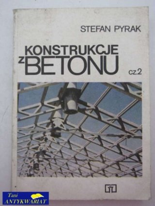 KONSTRUKCJE Z BETONU Cz.2