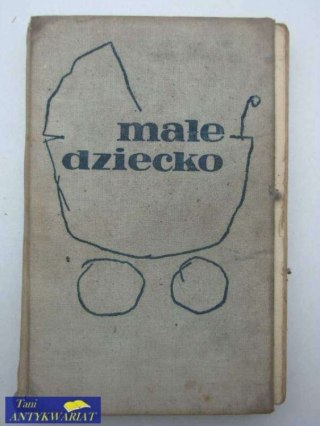 MAŁE DZIECKO