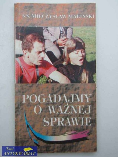 POGADAJMY O WAŻNEJ SPRAWIE