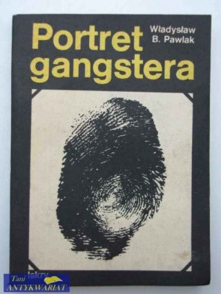PORTRET GANGSTERA