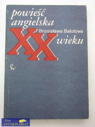 POWIEŚĆ ANGIELSKA XX WIEKU