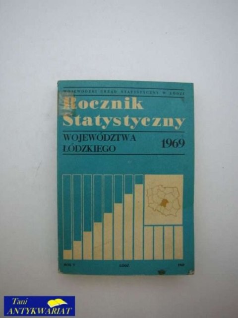 ROCZNIK STATYSTYCZNY WOJEWÓDZTWA ŁÓDZKIEGO 1969