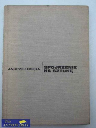 SPOJRZENIE NA SZTUKĘ