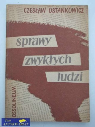 SPRAWY ZWYKŁYCH LUDZI