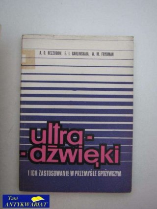 ULTRA DŹWIĘKI I ICH ZASTOSOWANIE W PRZEMYŚLE SPOŻYWCZYM