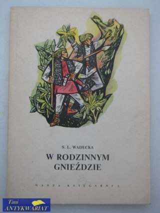 W RODZINNYM GNIEŹDZIE