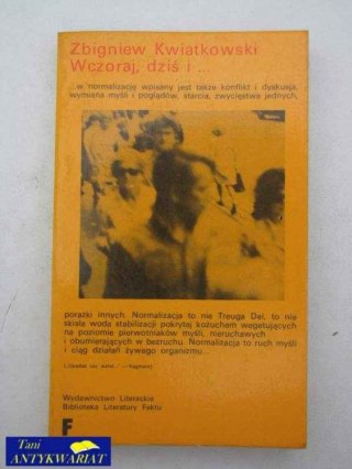 WCZORAJ, DZIŚ I..