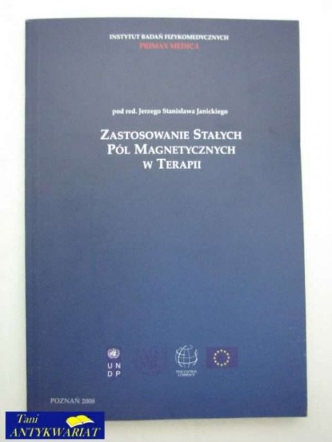 ZASTOSOWANIE STAŁYCH PÓL MAGNETYCZNYCH W TERAPII