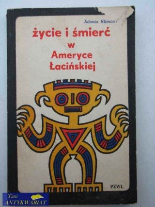 ŻYCIE I ŚMIERĆ W AMERYCE ŁACIŃSKIEJ
