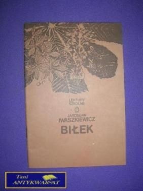 BIŁEK - Jarosław Iwaszkiewicz