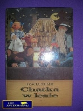 CHATKA W LESIE - Bracia Grimm