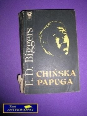 CHIŃSKA PAPUGA - E. D. Biggers