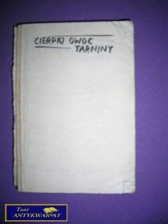 CIERPKI OWOC TARNINY - K. Sotonowicz-Olbrychska