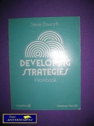 DEVELOPING STRATEGIES WORKBOOK