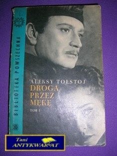 DROGA PRZE MĘKĘ T.1-A.Tołstoj