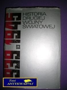 HISTORIA DRUGIEJ WOJNY ŚWIATOWEJ 1939-1945r. T.2