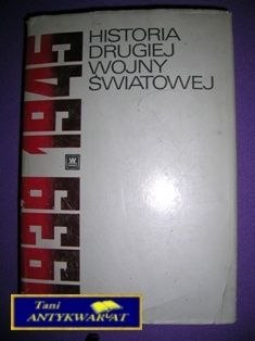 HISTORIA DRUGIEJ WOJNY ŚWIATOWEJ 1939-1945r. T.4