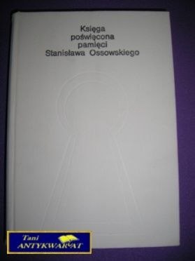 KSIĘGA POŚWIĘCONA PAMIĘCI-S.Ossowskiego