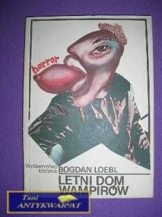 LETNI DOM WAMPIRÓW- Bogdan Loebl