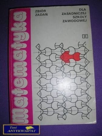 MATEMATYKA - ZBIÓR ZADAŃ