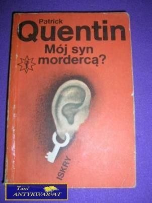 MÓJ SYN MORDERCĄ?-P.Quentin