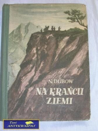 NA KRAŃCU ZIEMI-N.DUBOW