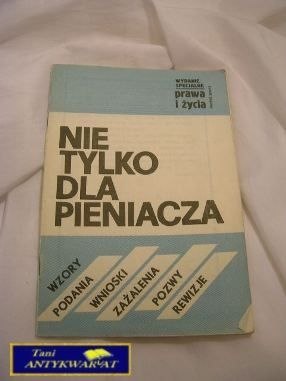 NIE TYLKO DLA PIENIACZA