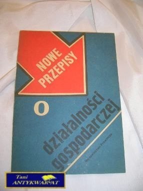 NOWE PRZEPISY O DZIAŁALNOŚCI GOSPODARCZEJ