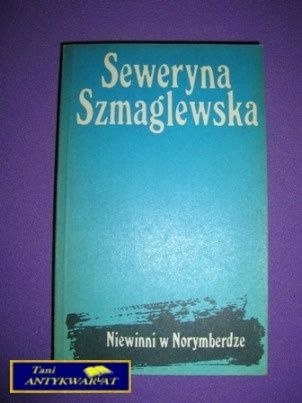 Niewinni w Norymberdze - Seweryna Szmaglewska