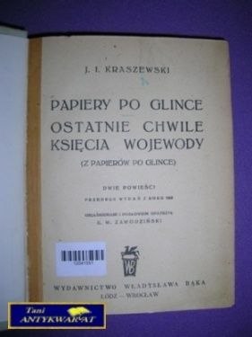 PAPIERY PO GLINCE, OSTATNIE CHWILE KSIĘCIA WOJEWO