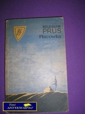 PLACÓWKA - B.Prus