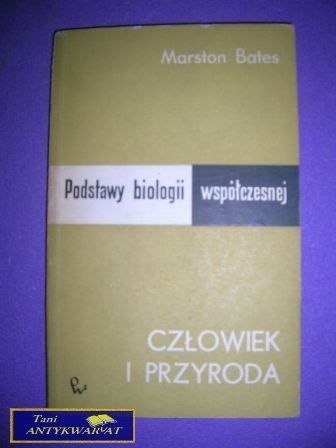 PODSTAWY BIOLOGII WSPÓŁCZESNEJ - M. Bates