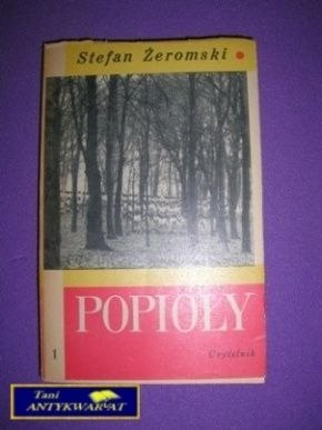 POPIOŁY TOM 1 - S. Żeromski