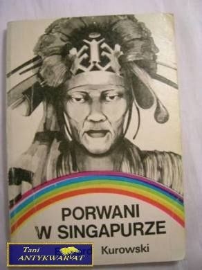 POPRAWNI W SINGAPURZE- EDWARD KUROWSKI