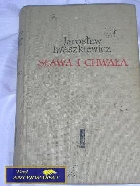 SŁAWA I CHWAŁA- JAROSŁAW IWASZKIEWICZ
